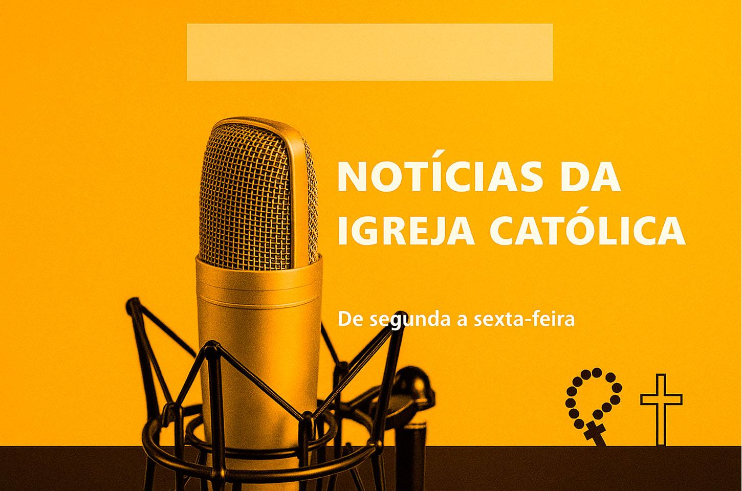 Notícias da Igreja Católica | Notícias Católicas 03/08/2026